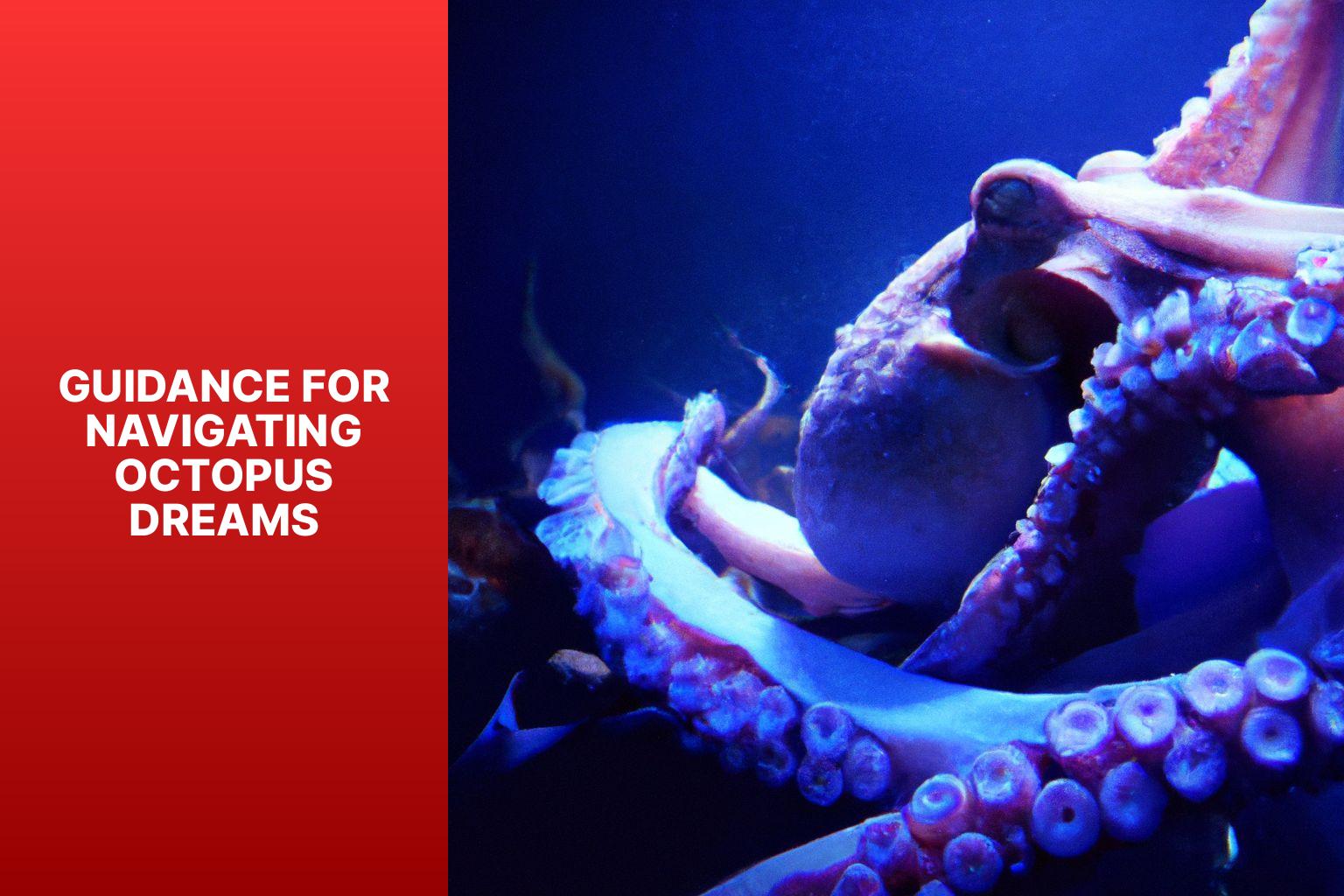 Guidance for Navigating Octopus Dreams - spiritual meaning of octopus in dream 